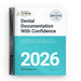 Dental Documentation with Confidence – 2026 Edition - JMU DENTAL INC